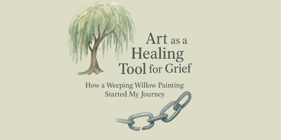 Art as a Healing Tool for Grief: How a Weeping Willow Painting Started My Journey