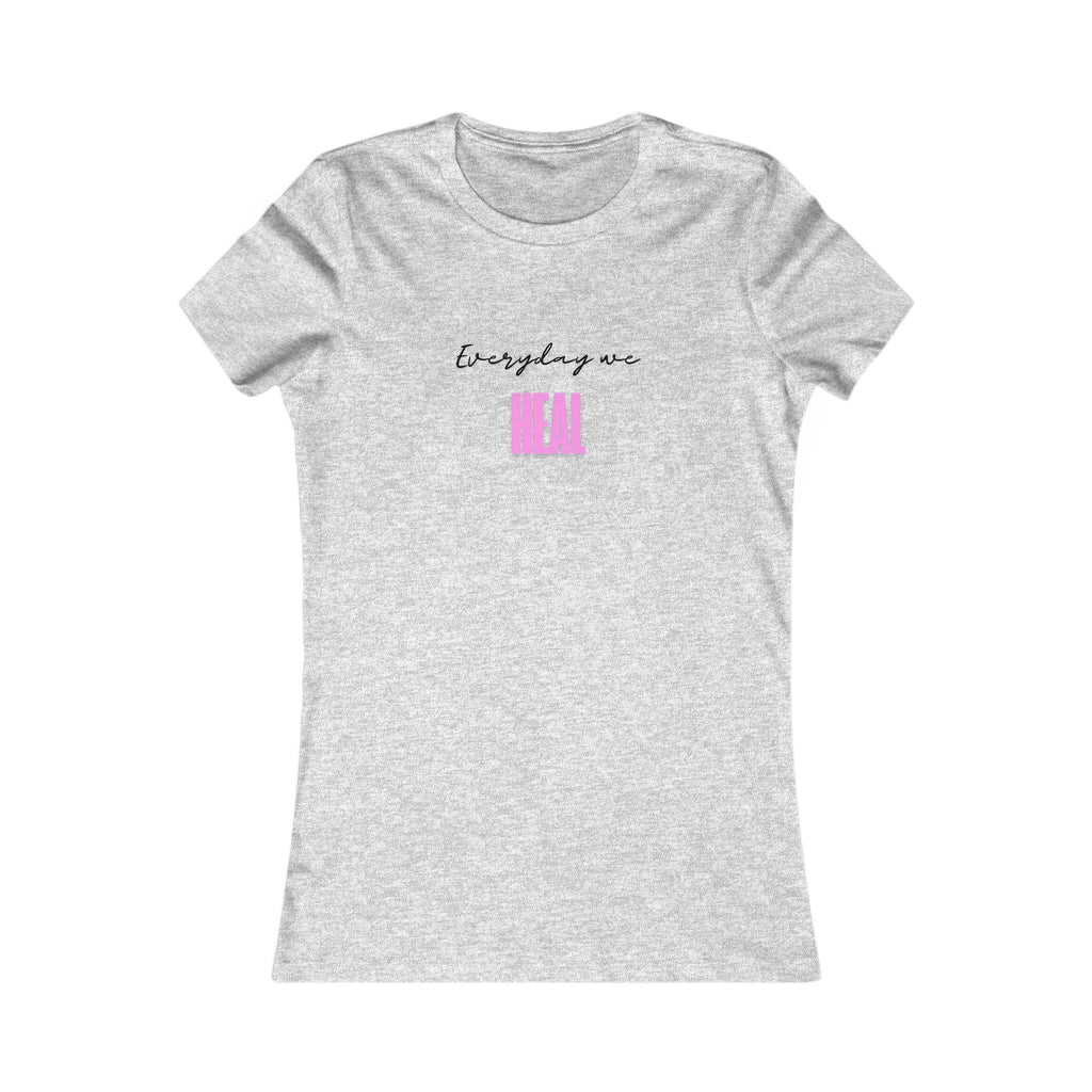 Everyday We Heal Women’s T-Shirt – Minimalist Healing Tee for Self-Care and Growth