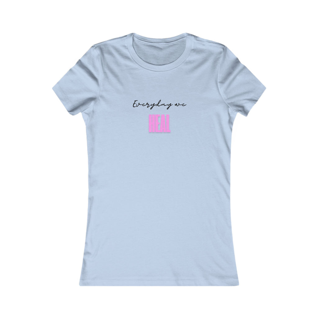 Everyday We Heal Women’s T-Shirt – Minimalist Healing Tee for Self-Care and Growth