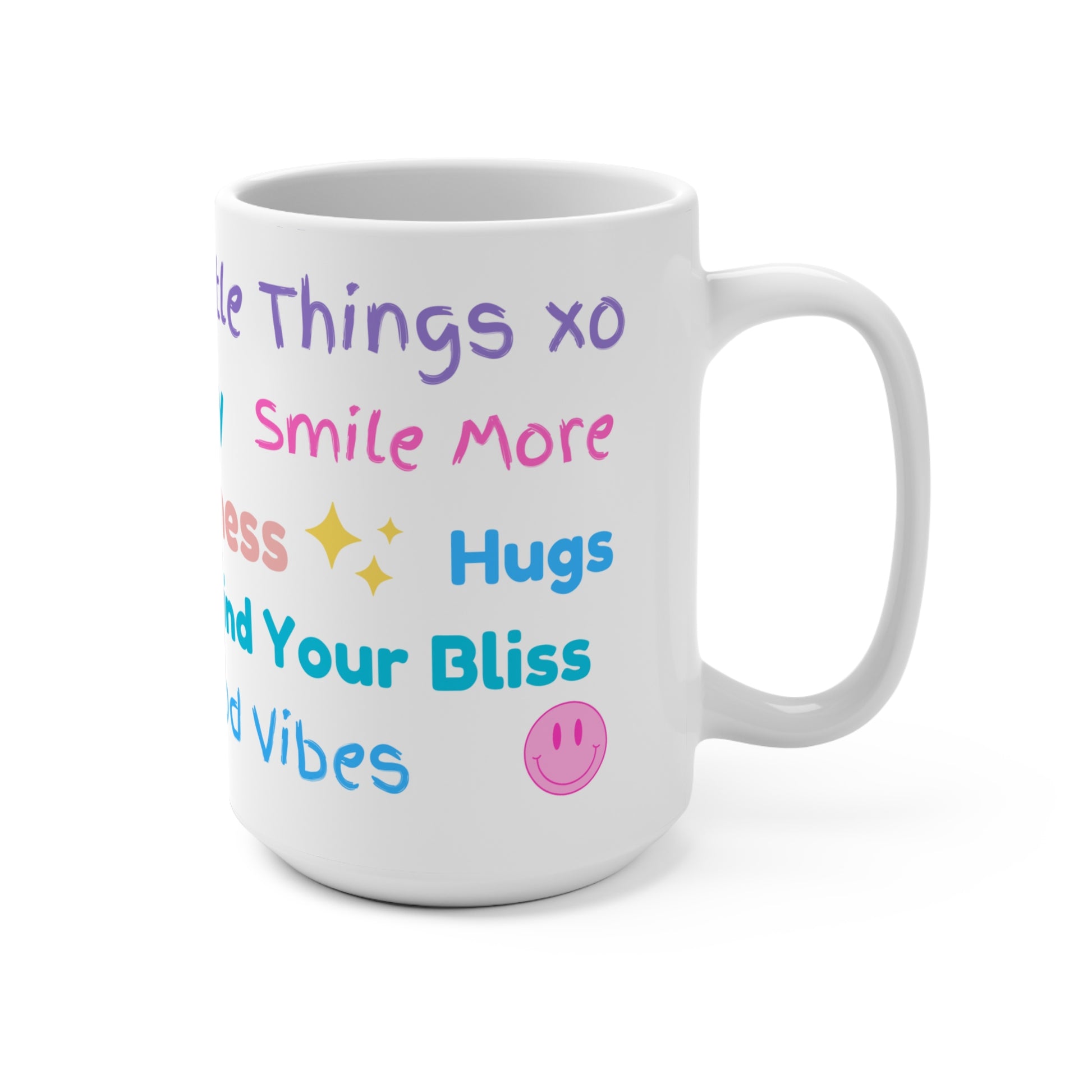 Enjoy the Little Things! Mug 15oz