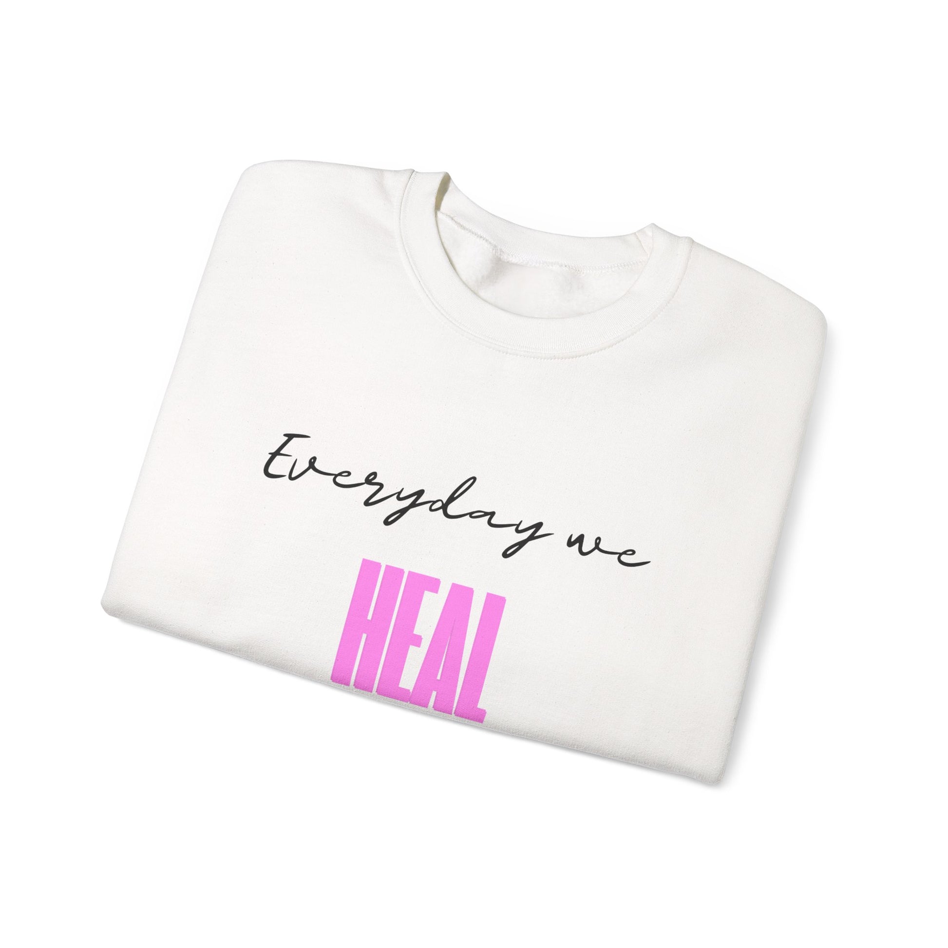 Everyday we Heal - Unisex Sweatshirt - Grief Garden